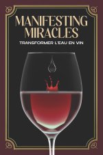 Manifesting Miracles