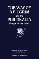 The Way of a Pilgrim and The Philokalia