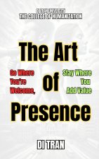 The Art of Presence