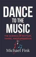 DANCE TO THE MUSIC