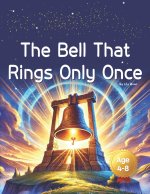 The Bell That Rings Only Once