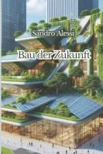 Bau der Zukunft