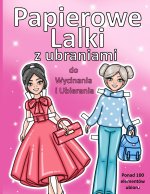 Papierowe Lalki z Ubraniami do Wycinania i Ubierania