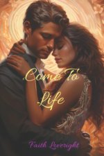 Come To Life