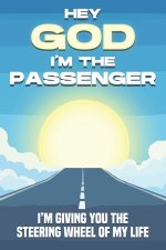 Hey God, I'm the Passenger
