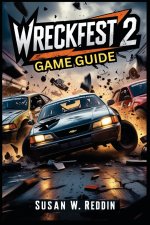 WRECKFEST 2 GAME GUIDE