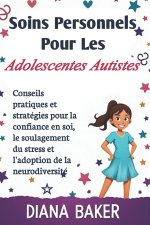 Soins Personnels Pour Les Adolescentes Autistes