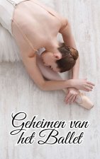 Geheimen van het Ballet