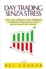 DAY TRADING SENZA STRESS