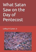 What Satan Saw on the Day of Pentecost