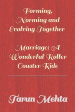 Forming, Norming and Evolving Together - Marriage