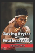 Boxing Styles of Southeast Asia