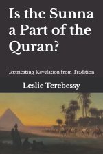 Is the Sunna a Part of the Quran?