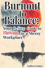 Burnout to Balance
