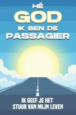Hé God, ik ben de passagier