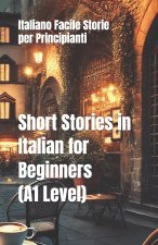 Short Stories in Italian for Beginners (A1 Level)