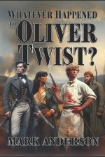 Whatever Happened to Oliver Twist