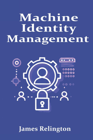 Machine Identity Management