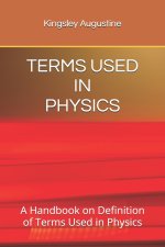 TERMS USED IN PHYSICS