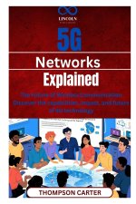 5G Networks Explained