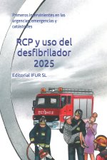 RCP y uso del desfibrilador 2025