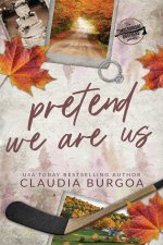Pretend We Are Us