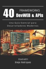 40 FRAMEWORKS DevWEB & APIs