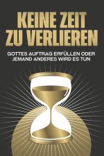 Keine Zeit zu verlieren