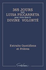 365 Jours avec Luisa Piccarreta pour vivre dans la Divine Volonté