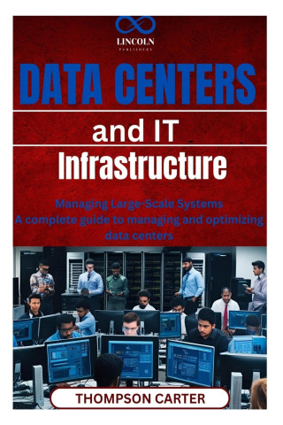 Data Centers and IT Infrastructure