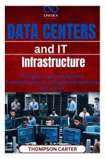 Data Centers and IT Infrastructure