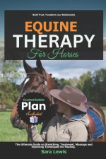 Equine Therapy for Horses