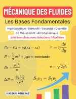 Mécanique des fluides (Les Bases Fondamentales)