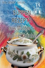 SUPPEN REZEPTE