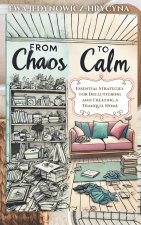 From Chaos to Calm