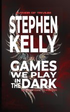 Games We Play in the Dark