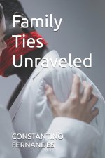 Family Ties Unraveled