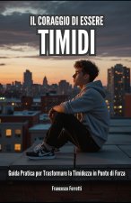Il Coraggio di Essere Timidi