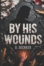 By His Wounds