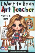 I Want to Be an Art Teacher