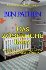 Das zögerliche Baby