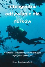Inteligentne odżywianie dla nurków