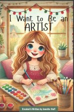 I Want to Be an Artist