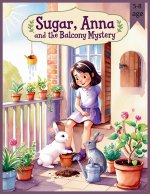 Sugar, Anna and the secret balcony
