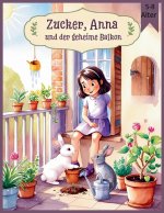 Zucker, Anna und der geheime Balkon