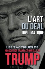 L'Art du Deal Diplomatique