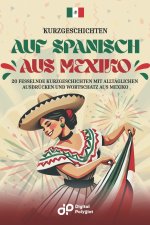Kurzgeschichten auf Spanisch aus Mexiko