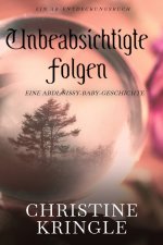 Unbeabsichtigte Folgen