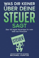 Was dir keiner über deine Steuer sagt