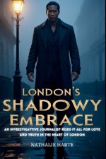 London's Shadowy Embrace